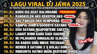 Download lagu DJ JAWA FULL ALBUM 2025 | DJ KUDU ISO KUAT BALUNGANE X DJ RANGKULEN AKU KEKEPEN AKU VIRAL TIKTOK mp3 Download lagu DJ JAWA FULL ALBUM 2025 | DJ KUDU ISO KUAT BALUNGANE X DJ RANGKULEN AKU KEKEPEN AKU VIRAL TIKTOK mp3