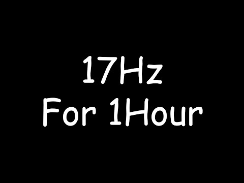 17hz Frequency for 1hour