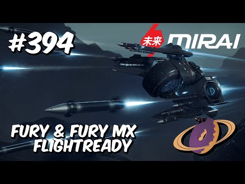 Star Citizen #394 🚀 MISC/MIRAI Fury & Fury MX - Flightready & Q&A´s