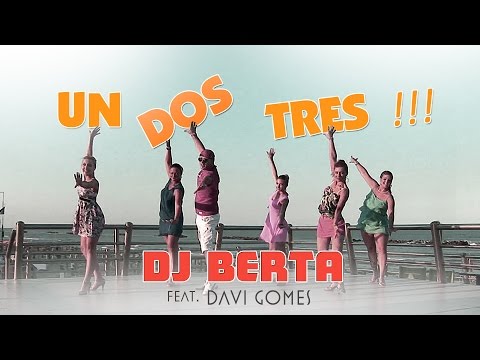 Balli di gruppo 2017 - UN DOS TRES - DJ BERTA & Davi Gomes -  Nuovo tormentone disco line dance 2016