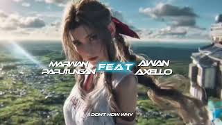 Download lagu I DON'T KNOW WHY MARWAN PAPUTUNGAN FEAT AWAN AXELLO REMIX 2026 mp3 Download lagu I DON'T KNOW WHY MARWAN PAPUTUNGAN FEAT AWAN AXELLO REMIX 2026 mp3