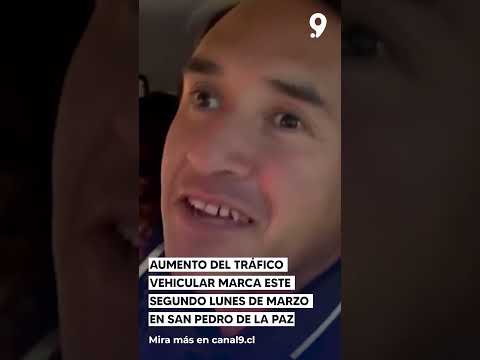 Aumento del tráfico vehicular marca este segundo lunes de marzo en San Pedro de la Paz