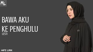 Download lagu Lesti - Bawa Aku Ke Penghulu (Lirik) | by MIFZ LIRIK  mp3