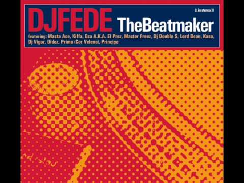 Dj Fede - Il Corpo (feat. Kaso e Dj Vigor) - The Beatmaker