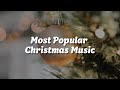 Most Popular Christmas Music