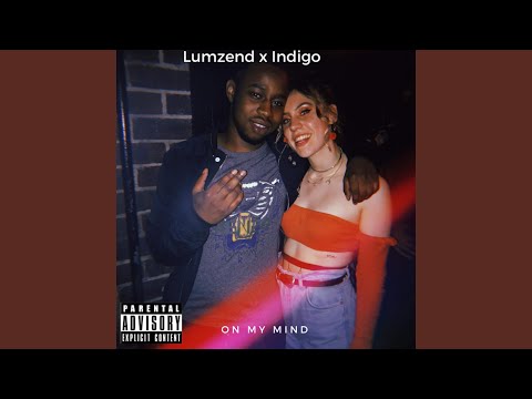 On My Mind (feat. Indigo)