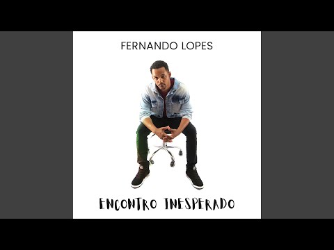 Encontro Inesperado - Fernando Lopes