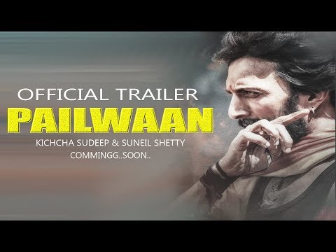 Pailwaan Official Trailer - Kannada | Kichcha Sudeepa | Suniel Shetty | Krishna |Comming Soon