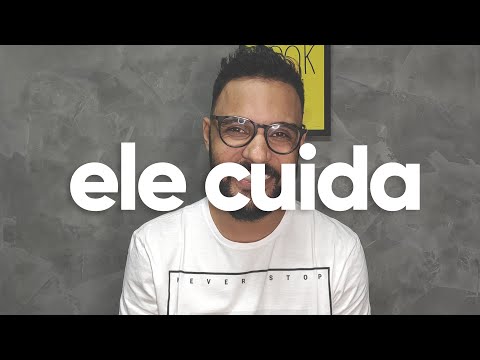 ELE QUER CUIDAR DE VOCÊ