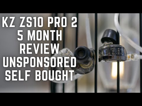 KZ ZS10 Pro 2 Long Term 5 Month Review - Great Sound on a budget