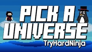 TryHardNinja - Pick A Universe (Lyric Video) VIDEO GAME SONG