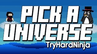 TryHardNinja - Pick A Universe (Lyric Video) VIDEO GAME SONG