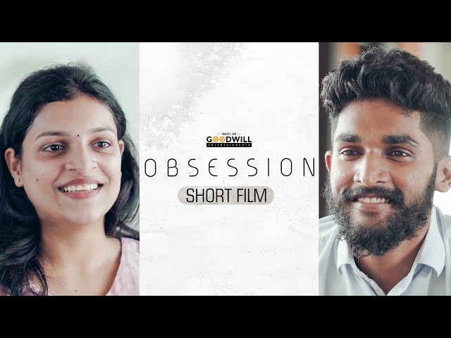 Obsession | Malayalam Short Film 2021 | 4K | Akshay K Sunil