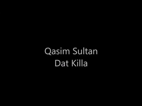 Qasim Sultan - Dat Killa