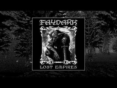 Faydark - Lost Empires (2025) [DARK DUNGEON MUSIC, Old School Dungeon Synth]