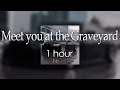 Cleffy Meet You At The Graveyard 1 HOUR LOOP