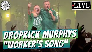 Dropkick Murphys "Worker's Song" LIVE