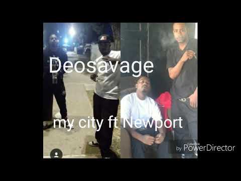 Deodasavage x Newport - my city x official audio