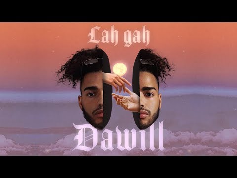 DAWILL - Lah gah (Audio)