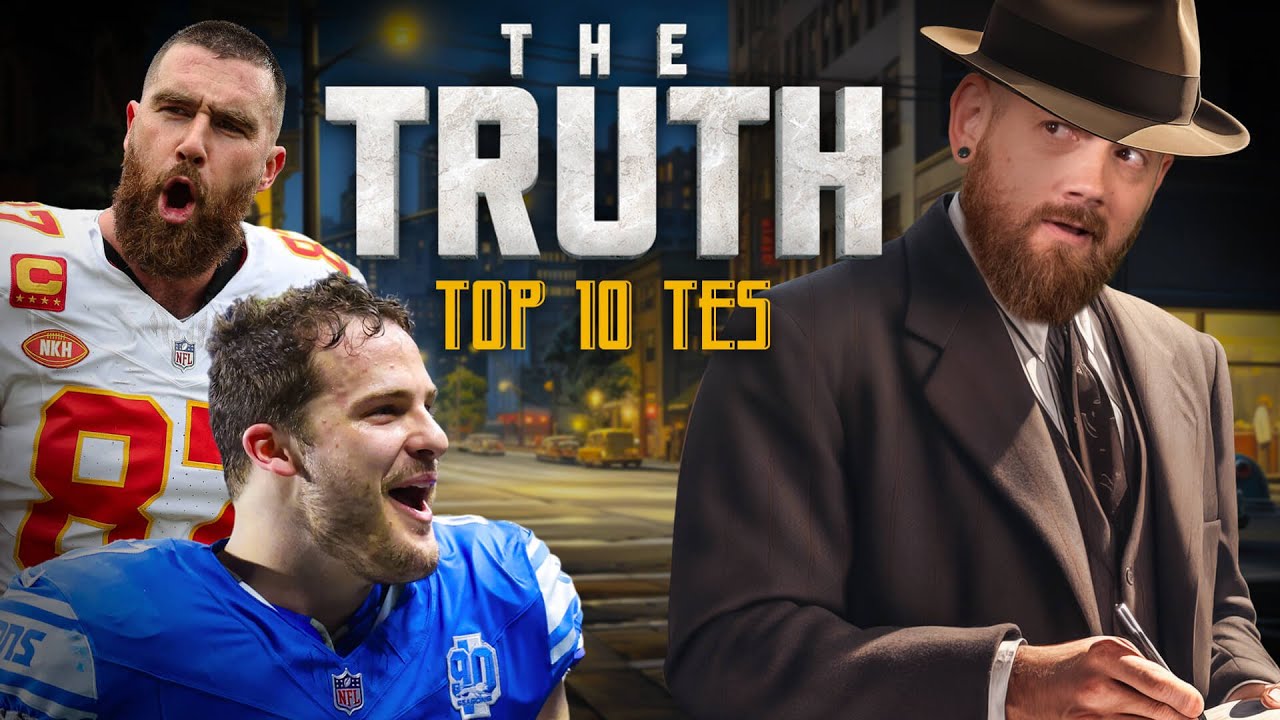 The TRUTH: Top 10 Fantasy TEs + House of False Hope