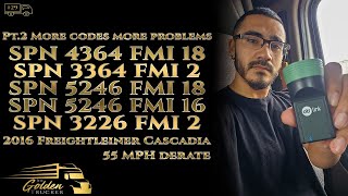 SPN 4364 FMI 18 | SPN 3364 FMI 2 | SPN 5264 FMI 15 | SPN 3226 FMI 2 | 55 MPH Derate | Regen Issues