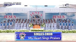 JMCIM | My Heart Sings Praises | Singles Choir | April 7, 2024