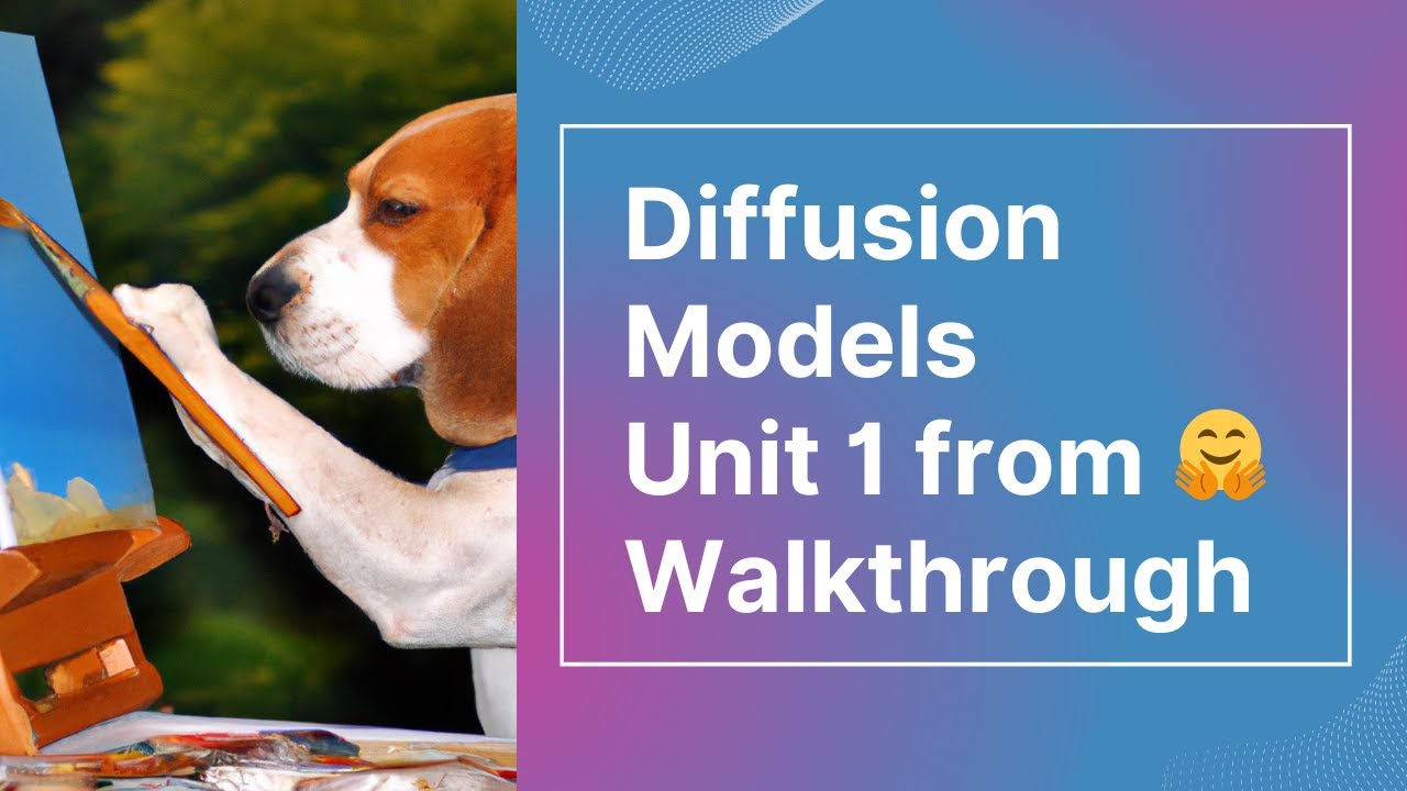 Walkthrough - Diffusion Models Unit 1 - HuggingFace