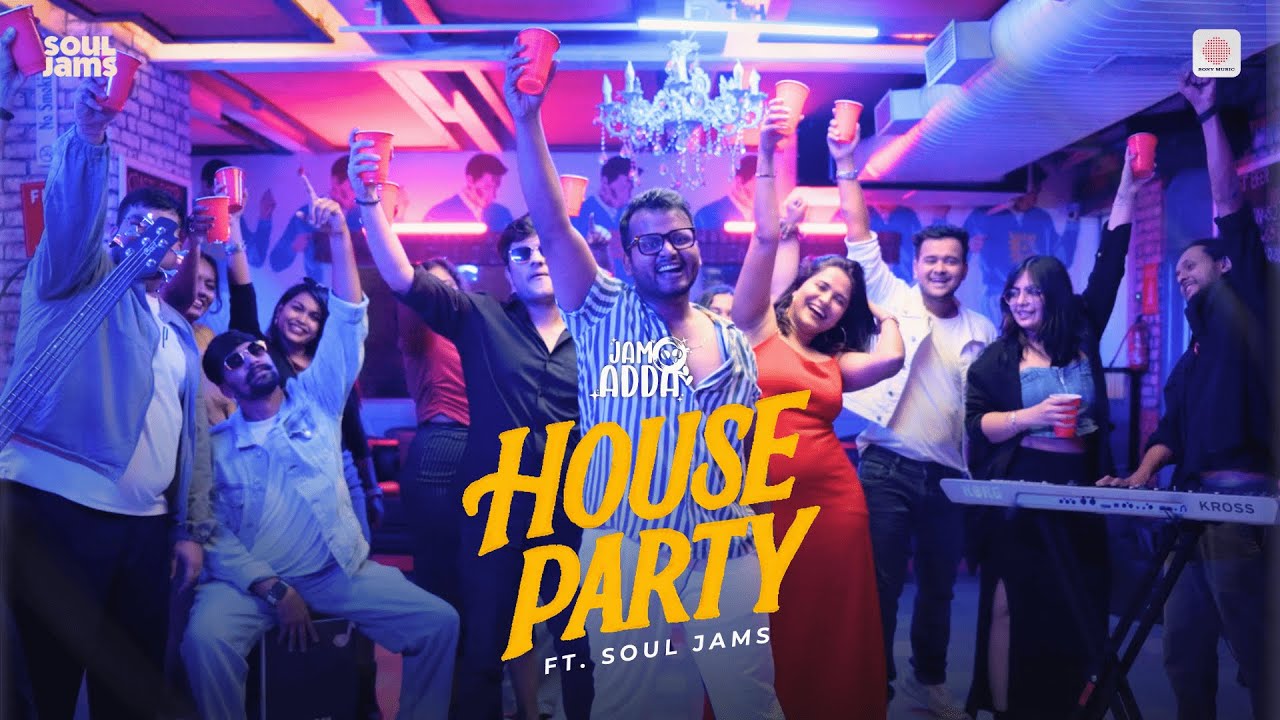 House Party Jam Ft. Soul Jams | Episode - 1 | Jam Adda