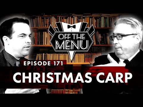 Off the Menu: Episode 171 - Christmas Carp