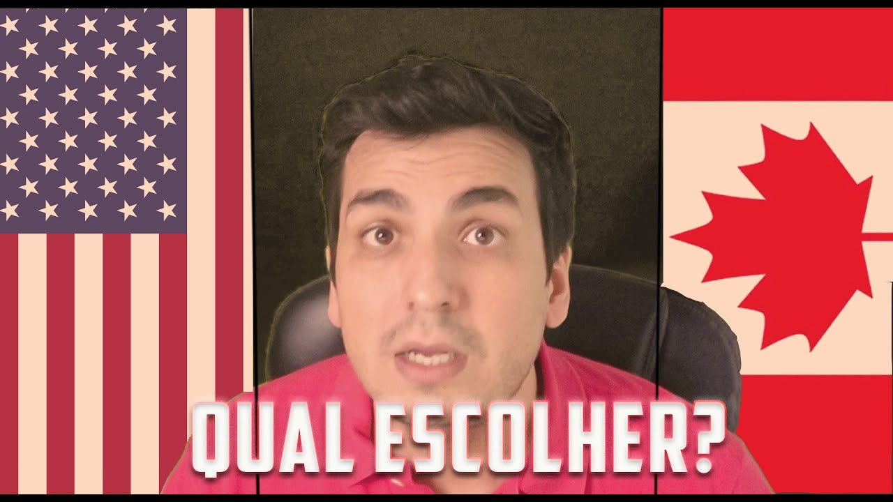 DEVO IMIGRAR PARA OS ESTADOS UNIDOS OU PARA O CANADÁ?