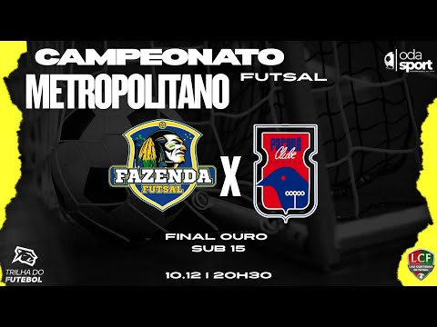 METROPOLITANO DE FUTSAL 2025  FINAL  U15