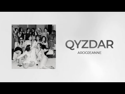 Aroojeanne - QYZDAR (Lyric Video)