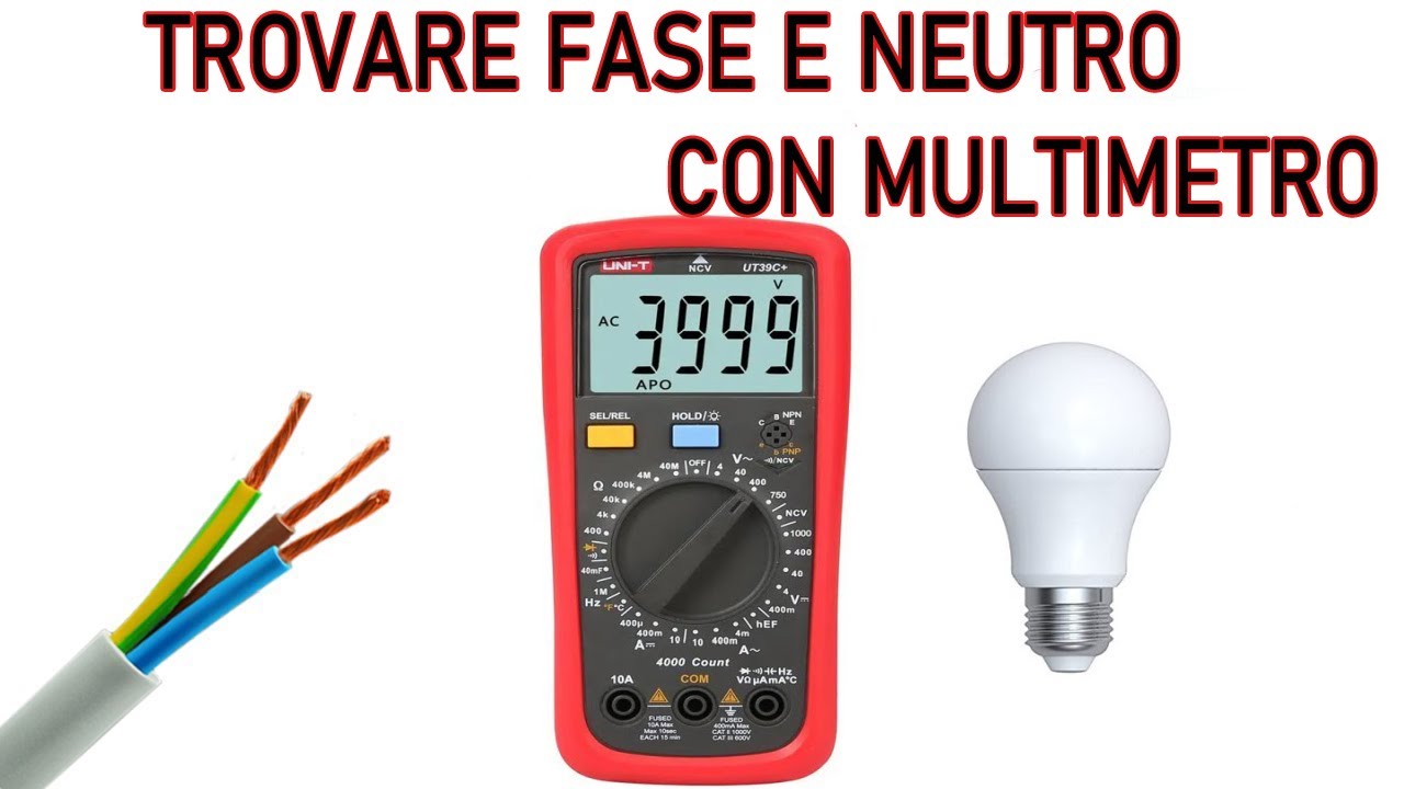 Come collegare una lampada Led correttamente Fase e Neutro con Multimetro Fase e Neutro con Tester