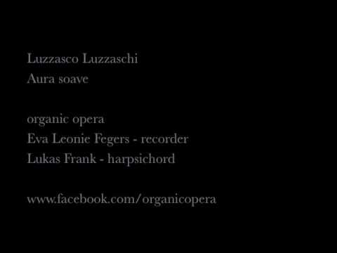 Luzzasco Luzzaschi - Aura soave