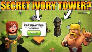 THE SECRET &quot;IVORY TOWER&quot; IN CLASH OF CLANS | CAN WE USE &quot;IVORY TOWER&quot;?