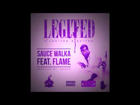 Sauce Walka Feat. Flame - 2 Legited 2 Quited (Chopped Not Slopped)