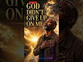 GOD DIDN'T GIVE UP ON ME 🙏🏾 Testimony Gospel