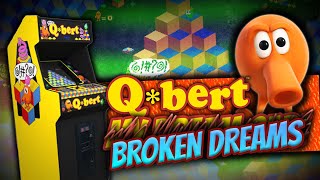 Broken Dreams - A Q*bert Arcade Cabinet Story