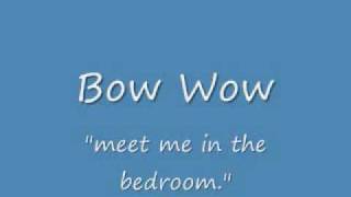 Meet Me In The Bedroom Bow Wow