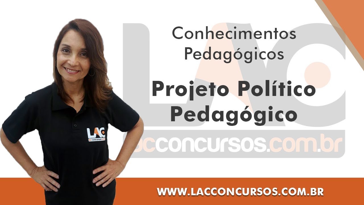Projeto Político Pedagógico - Conhecimentos Pedagógicos