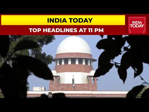 Top News Headlines At 11 PM | SC Forms Pegasus Probe Panel |  October 27, 2021