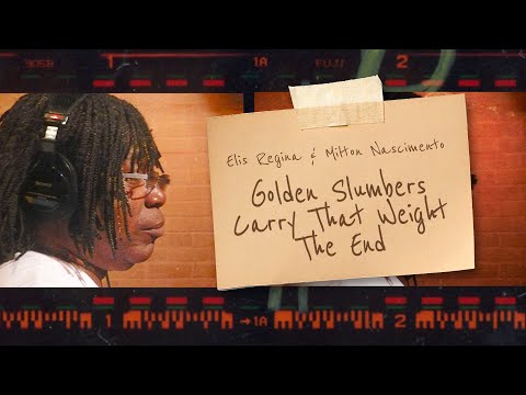 Golden Slumbers / Carry That Weight / The End - Elis Regina & Milton Nascimento (2009)