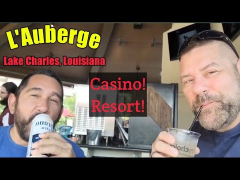 L'Auberge! Resort & Casino! Lake Charles, Louisiana