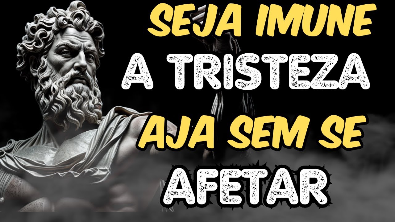 17 Lições para Vencer a Tristeza e os Conflitos Mentais | Estoicismo