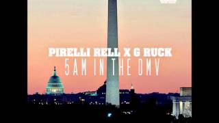 Pirelli Rell & G-Ruck -5am in the DMV
