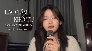 Lao Tâm Khổ Tứ - Thanh Hưng || Nguyệt Chan Cover - Trái Tim Đã Mang Tổn Thương ......