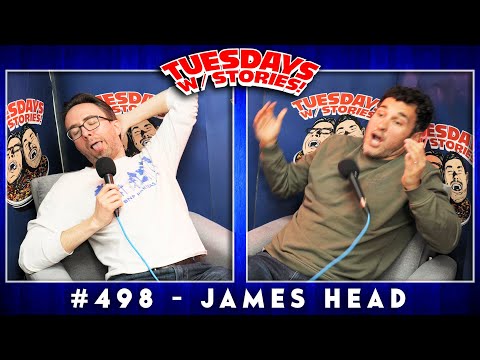 Tuesdays With Stories w/ Mark Normand & Joe List #498 James Head