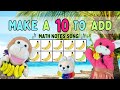 Make a Ten to Add Song | Addition Facts with 9, 8, & 7 | Math Notes with Rocko