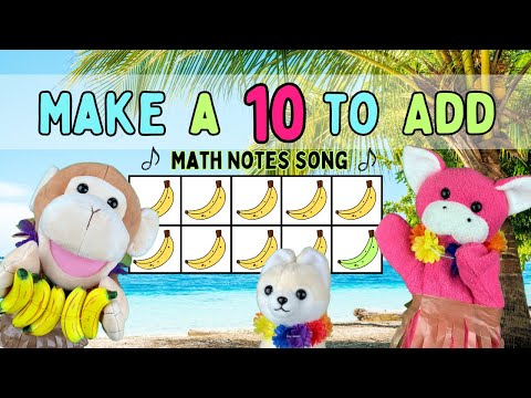 Make a Ten to Add Song | Addition Facts with 9, 8, & 7 | Math Notes with Rocko