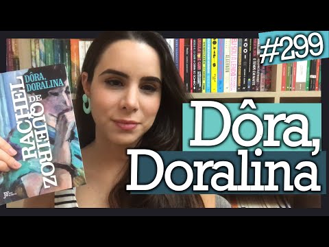 DRA, DORALINA - DE RACHEL DE QUEIROZ (#299)